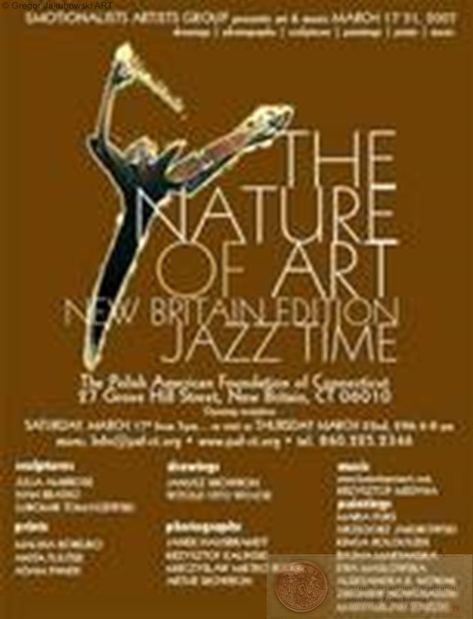 The NATURE of ART, NEW BRITAIN, Connecticut, USA, 17 - 31 III, 2007